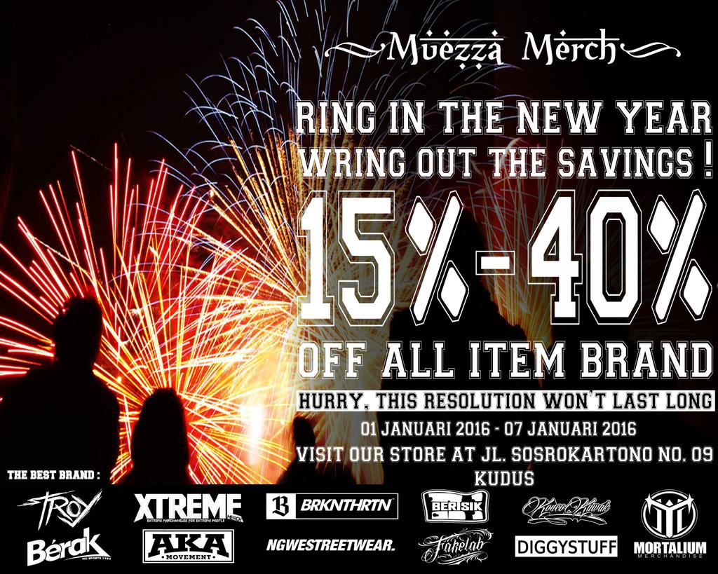 muezza_merch's tweet photo. RING IN THE NEW YEAR WRING OUT THE SAVINGS! 15%-40%

OFF ALL ITEM BRAND !!!

1 JANUARY 2016 - 7 JANUARY 2016 https://t.co/JVXOypp20C