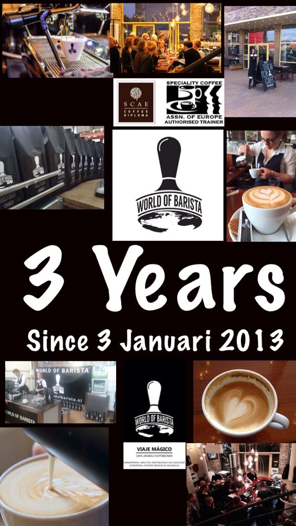 Vandaag bestaat World of Barista 3 jaar! Time flies when you are having fun....we are having fun :)