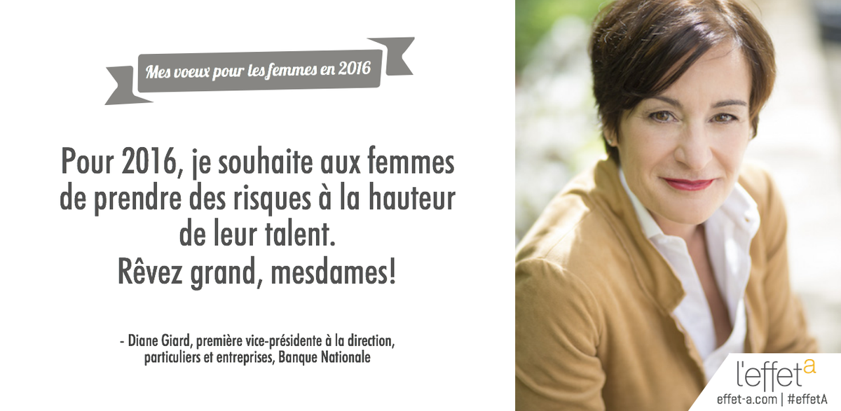 Les voeux de <a href="/dianegiard/">Diane Giard</a>, de <a href="/banquenationale/">Banque Nationale</a>, pour les femmes en 2016 :