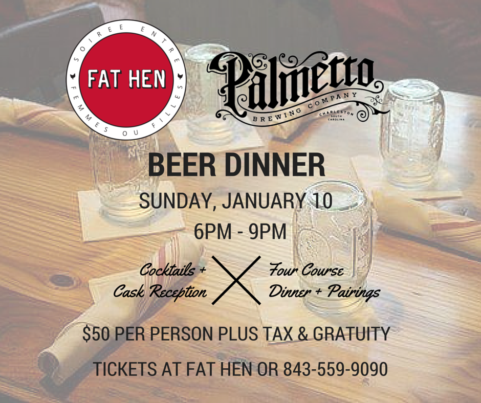 Have you reserved your spot at <a href="/fathensc/">Fat Hen Restaurant</a>'s Palmetto #beerdinner? Call 843-559-9090 for tix (like, now).