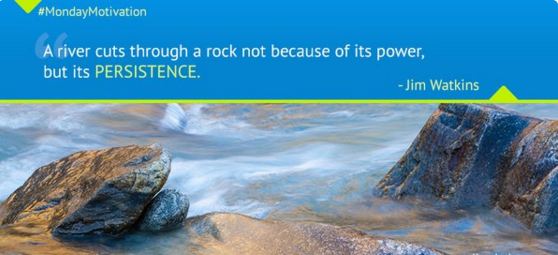 WinjitGames's tweet photo. #mondaymotivation A river cuts through a rock not because of its power, but its persistence. https://t.co/uM4PI46hGt