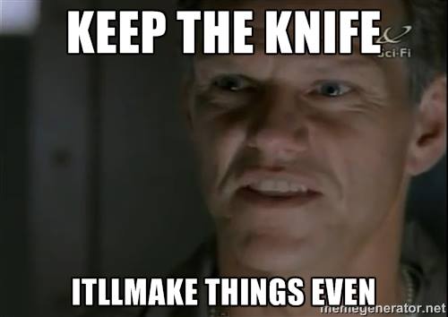 spaceaboveandb1's tweet photo. Keep the knife. . . It'll make things EVEN! #SteveRankin #RayButts #SpaceAboveandBeyond https://t.co/lDRHHPUYa3