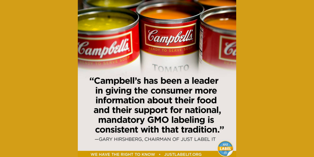 justlabelit's tweet photo. Just Label It applauds @Campbells for their decision to support mandatory #GMO labeling. https://t.co/3mELmJenbo https://t.co/JCfC3DRS8u