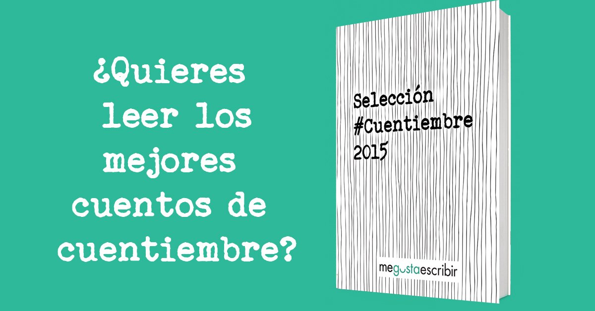 megustaescribir's tweet photo. ¿Quieres leer los cuentos ganadores de #cuentiembre? Entra en el enalce: https://t.co/EDJ6xH64HZ https://t.co/BpMDCenQxD