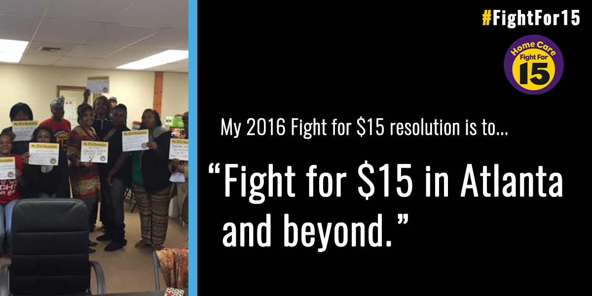 CareIsEssential's tweet photo. We're going to keep up the #FightFor15 in 2016. What's your resolution? #my2016resolution https://t.co/d50LOBiylg