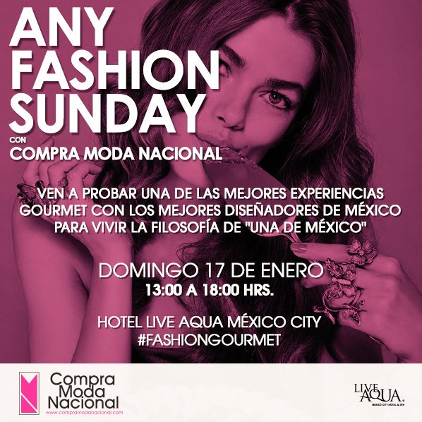 ModaNacional's tweet photo. Los esperamos en nuestro Any Fashion Sunday #fashiongourmet #unademexico @liveaquamexicocity https://t.co/ubStHvWGbP
