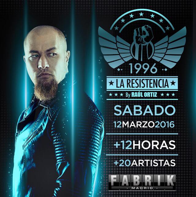 fabrikdiscoteca's tweet photo. Y el 12 de marzo bailamos remember con Raúl Ortiz en La Resistencia !! + de 12 horas, + de 20 artistas !! https://t.co/abV6ZDEMiq