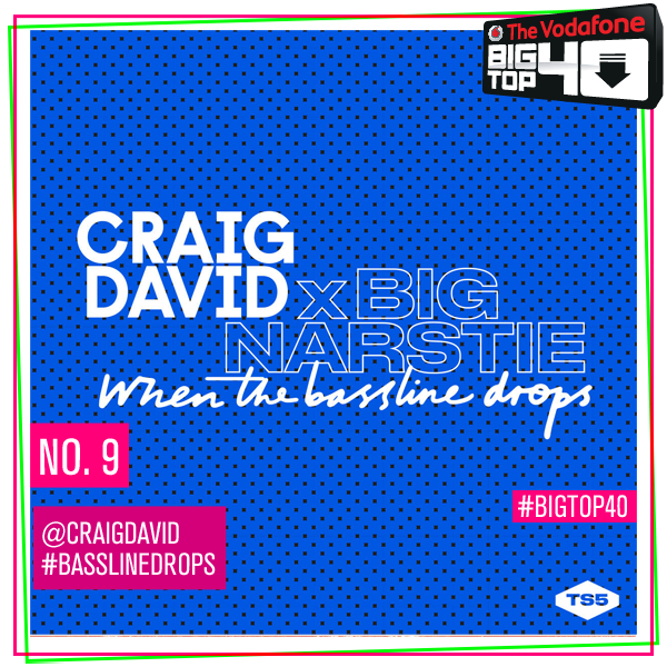 BigTop40's tweet photo. No9 is the hottest song on the airwaves right now. @CraigDavid &amp; @bignarstie! #BasslineDrops https://t.co/nEHEOJfonZ https://t.co/UYbCC10NjP