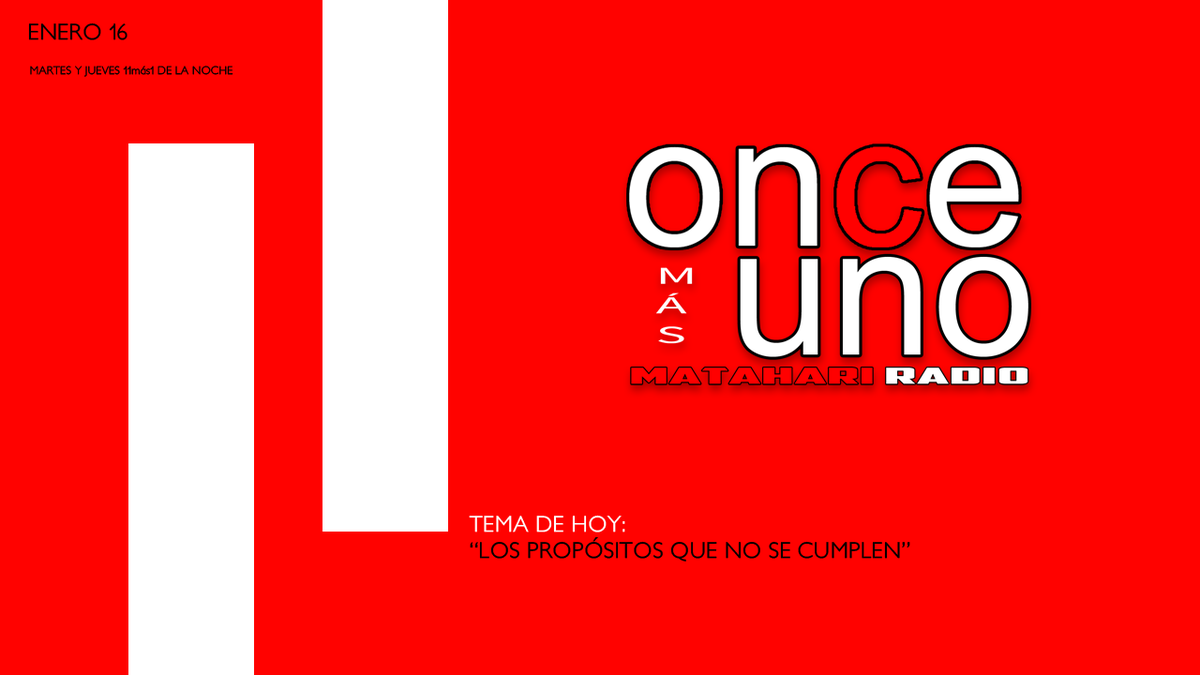 11masuno1's tweet photo. Hoy en #OnceMásUno TEMA: PROPÓSITOS QUE NO SE CUMPLEN 11:00 pm #México por https://t.co/jAiTvb4pCY #NocheDeReyes https://t.co/Co3oq9AaOi