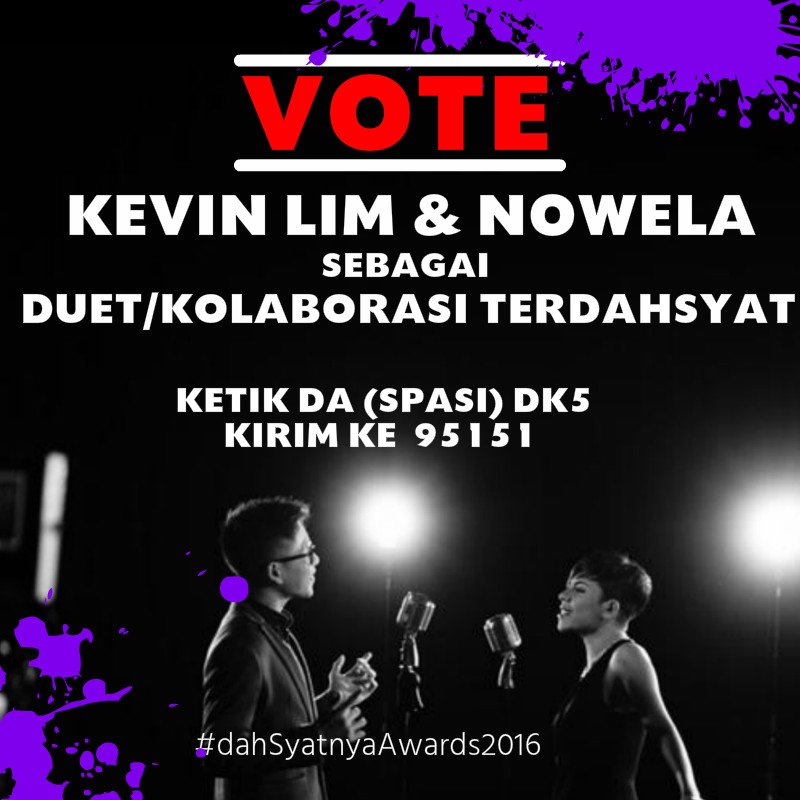 Vote @kevinnlimm &amp; <a href="/NowelaIDOL8/">Nowela Mikhelia</a> sebagai "Duet/Kolaborasi Terdahsyat" di #dahSyatnyaAward2016 #CintaKitaBeda
