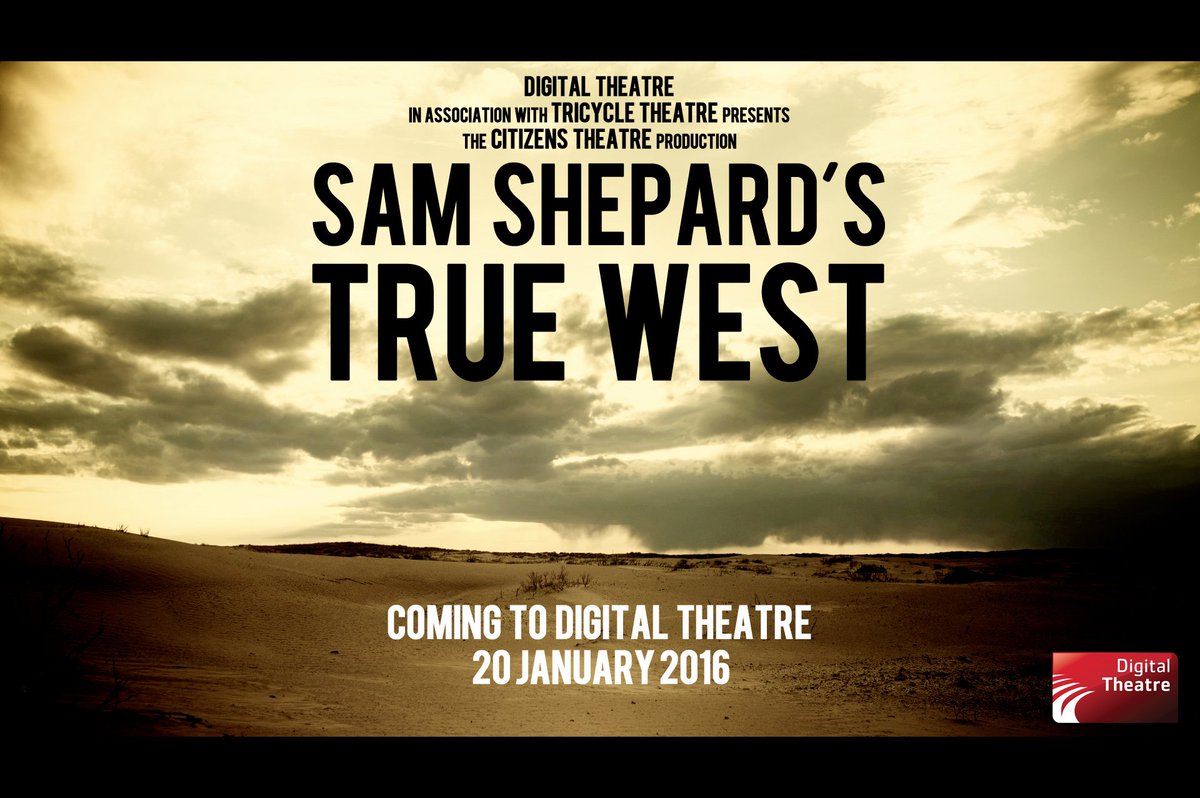 NEWS: Sam Shepard's True West is the next Digital Theatre original, coming 20 Jan. More: ow.ly/WHscC