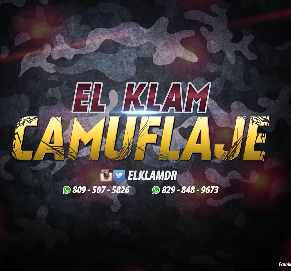 ElklamDR's tweet photo. Nuevo sencillo #ElKlam  #Camuflaje https://t.co/bXWevGfERO https://t.co/ex6zvWx6Zp