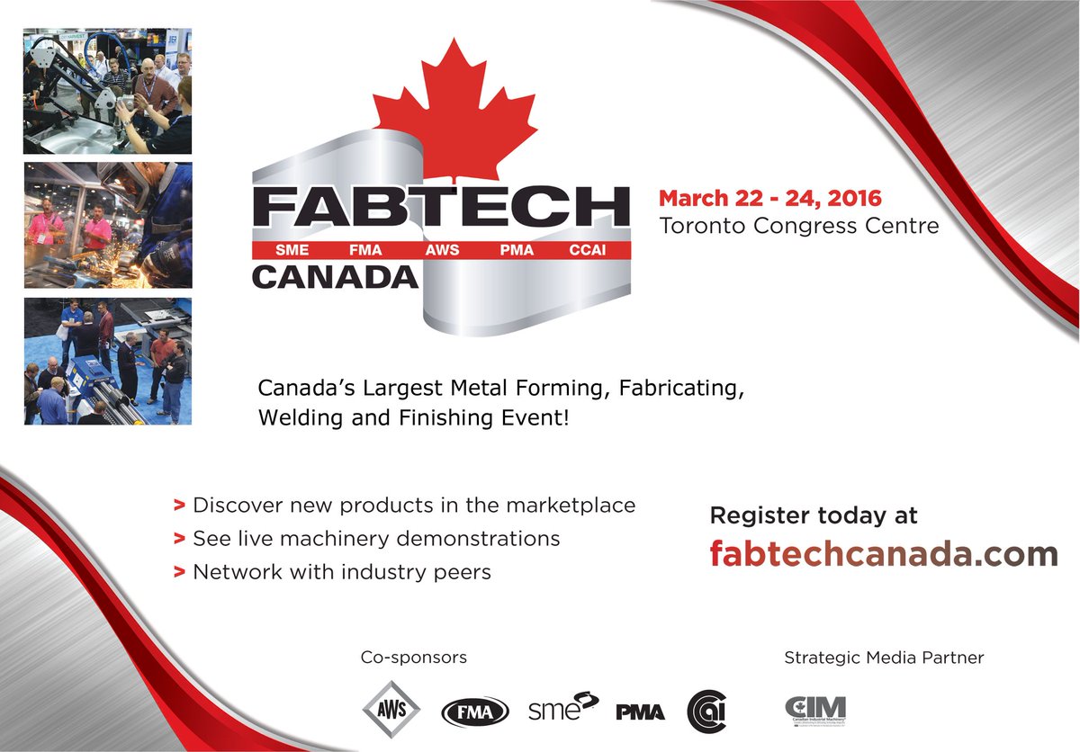 SME_Canada's tweet image. Registration is now open for #FABTECHCanada 2016! fabtechcanada.com #welding #metalworking #mfg