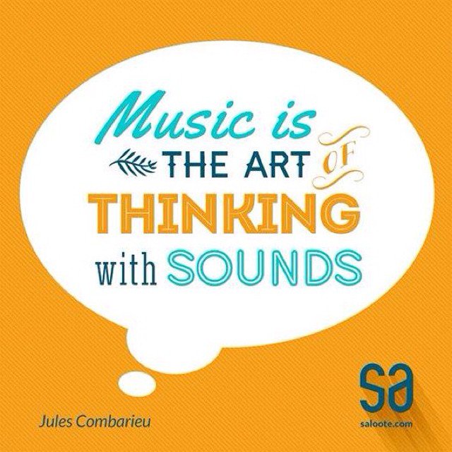 Saloote's tweet image. “Music is the art of thinking with sounds.” - Jules Combarieu #QuoteOfTheDay #MusicQuote