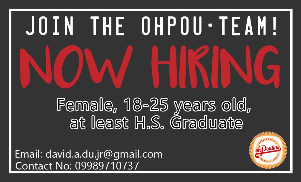 ohpoutineph's tweet image. JOIN THE OHPOU-TEAM! Now Hiring.