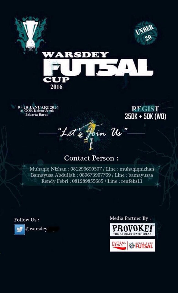 <a href="/Warsdey/">Warsdey</a> presents, Futsal Competition "Warsdey Cup" on 9-10 December 2016, at Hall Kebon Jeruk.
