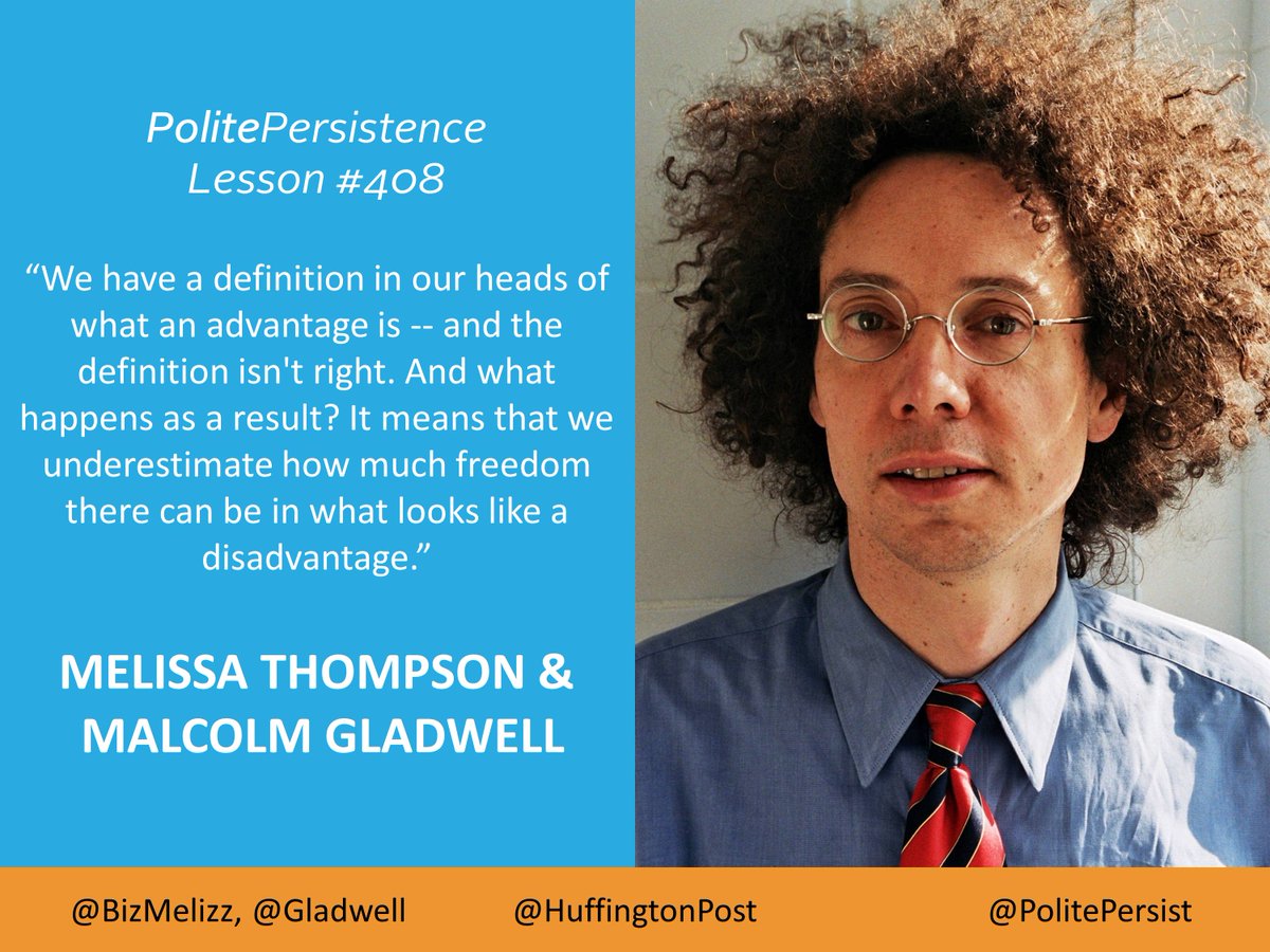 PolitePersist's tweet photo. PolitePersistence Lesson #408 by Malcolm G. #Quote #Entrepreneur @Gladwell @HuffingtonPost https://t.co/O5iCeTawbX https://t.co/lNT4cYPH3j