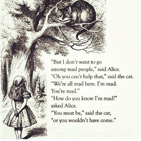 Libroantiguo's tweet photo. “We're all mad here.” 
― Lewis Carroll, Alice in Wonderland. https://t.co/AIHxTtN59P