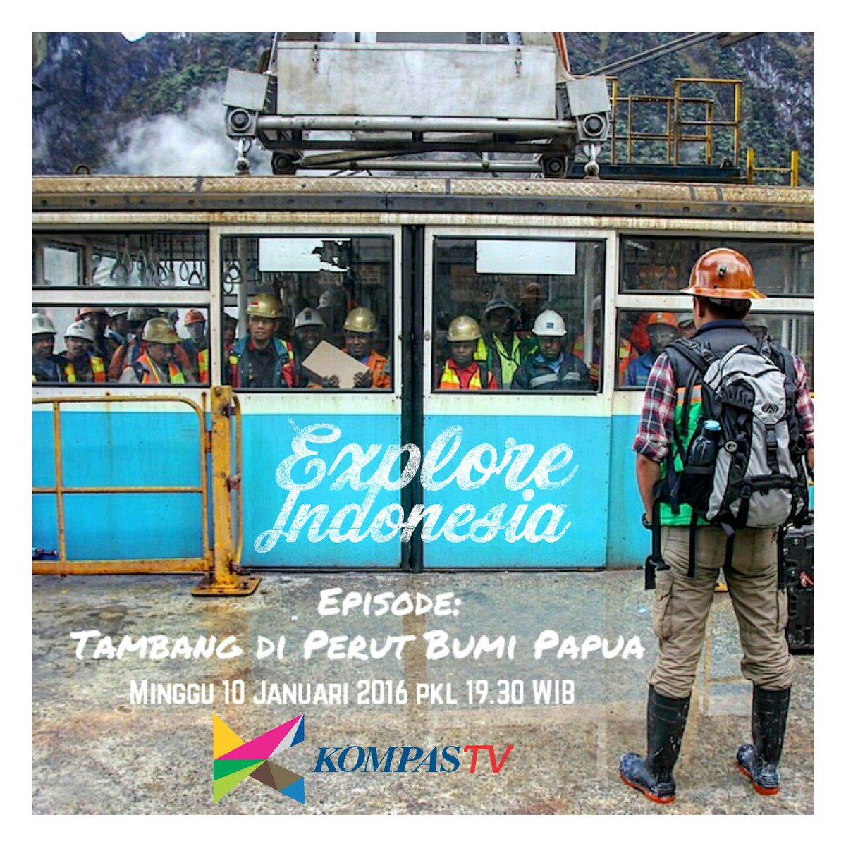 ExploreKompasTV's tweet photo. CATAT!! Explore Indonesia episode Tambang di Perut Bumi Papua tayang Minggu 10 Januari 2016 pkl 19.30 WIB @KompasTV https://t.co/50iJiN7Bta