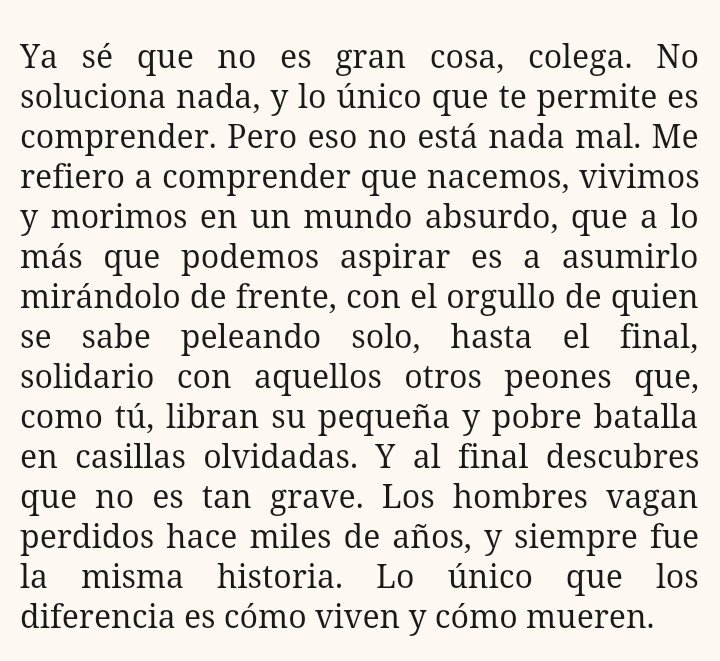 ducayink's tweet photo. Creo que estas palabras escritas en el 99 por @perezreverte las escribió para que nos llegasen ahora. O siempre. https://t.co/8cp5ffo2QD