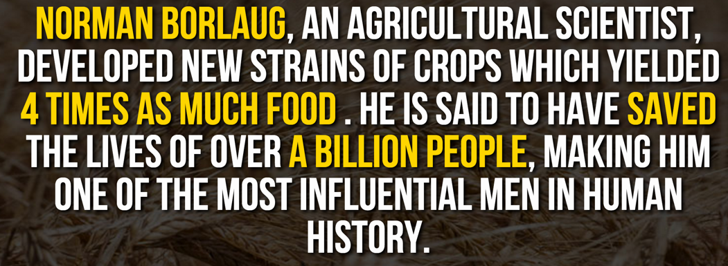 BrainFodderUK's tweet image. Norman Borlaug #Legend #FactOfTheDay