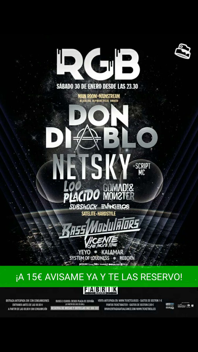 MainStage_tito's tweet photo. 💥DON DIABLO
💢NETSKY
🔥LOO PLACIDO
💨BASS MODULATORS

🏭FABRIK🏭
30 Enero

¡15€ PRIMERAS ENTRADAS AQUI!

📱616150720📱 https://t.co/rjMN4sFp4i