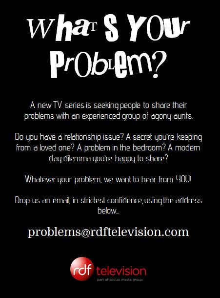 rdfproblems's tweet image. Hi @CASTINGaSTAR   RT? Exciting new TV series looking for people to share problems with experienced agony aunts