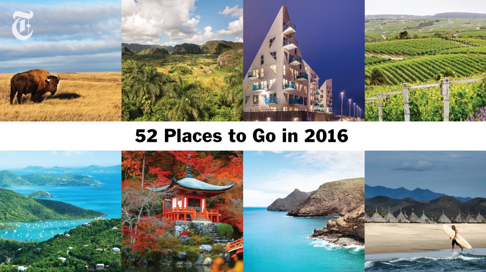 The New York Times on Twitter "Our list of 52 Places to Go in 2016 is