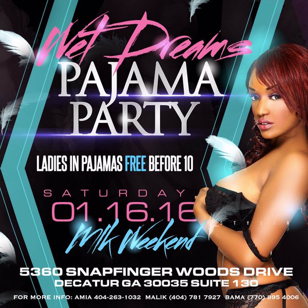 2DMG's tweet photo. #WetDreamsPajamaParty

MLK Weekend No School Monday

Ladies Free Til 10 In Pajamas

5360 Snapfinger Wood Dr https://t.co/OIX3rLRUvg