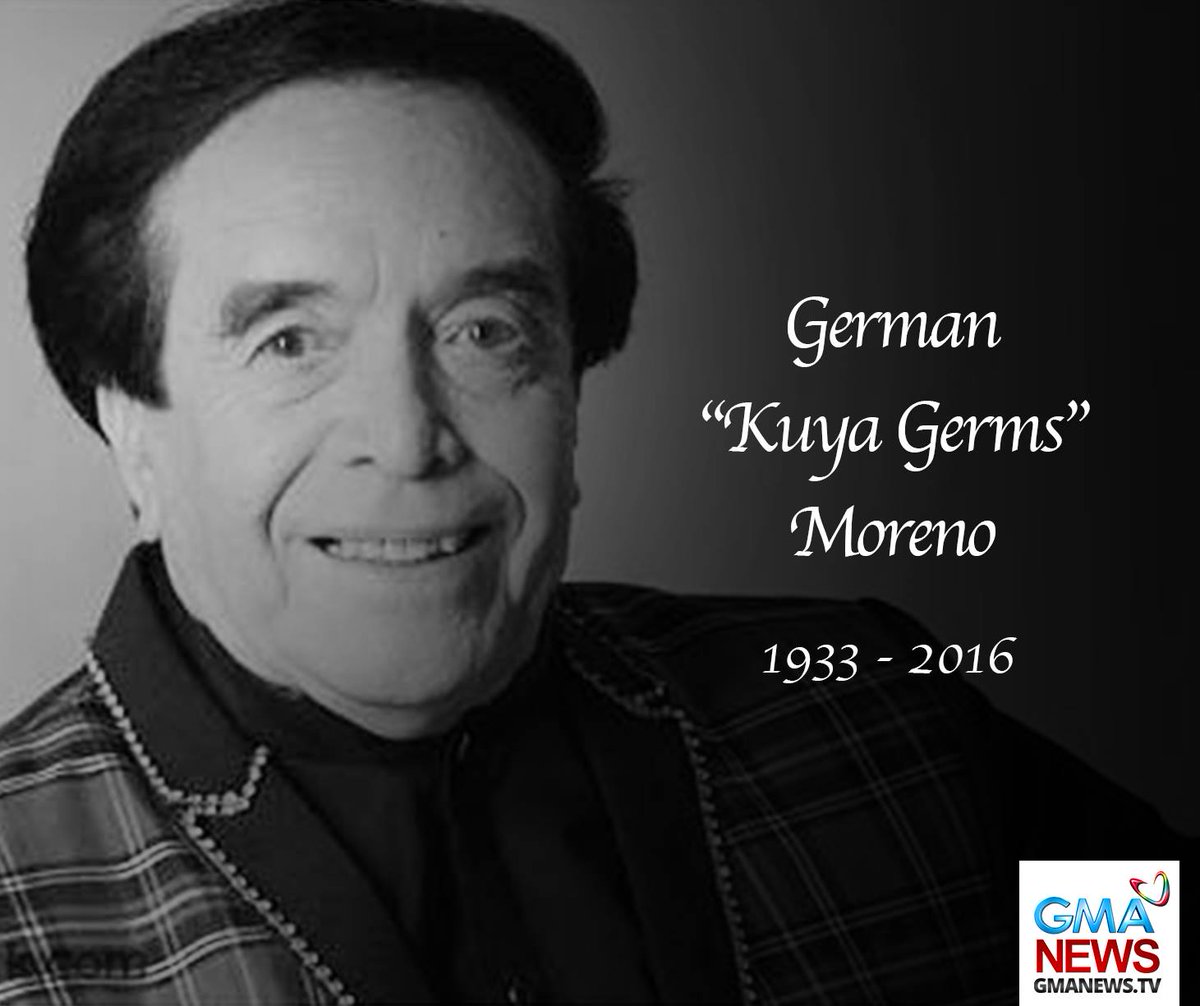 gmanews's tweet photo. JUST IN: German "Kuya Germs" Moreno has died at 3:20 AM, his nephew John Nite confirms. https://t.co/JUnRr9P967