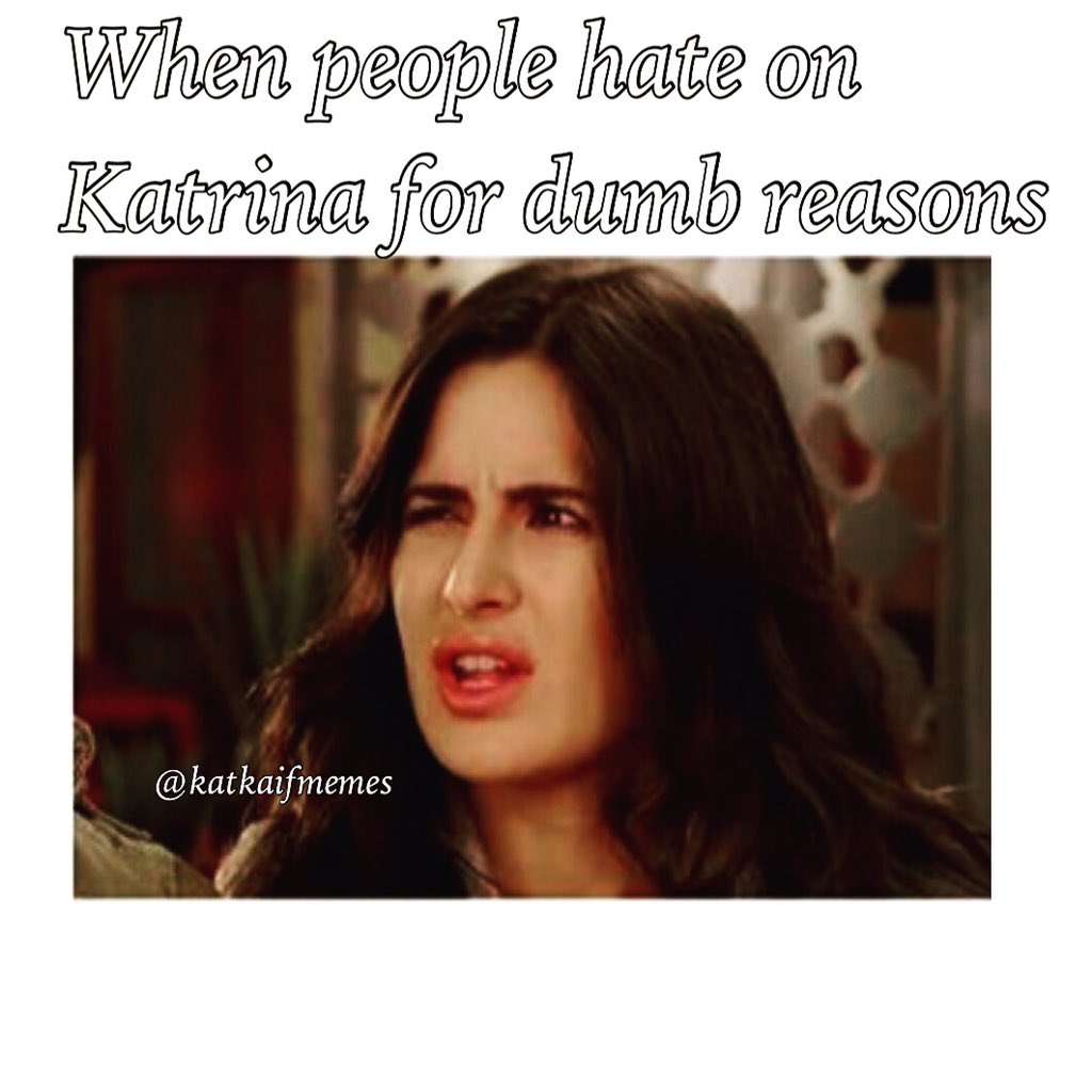 katkaifmemes's tweet photo. Ok guys here's another one of my rants about double standards in Bollywood and India as a whole. Long read FYI. https://t.co/GPfNqfYyQU
