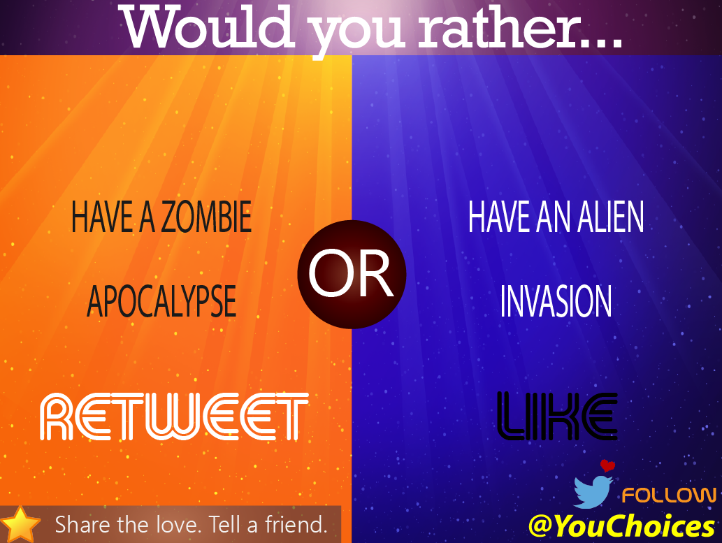 YouChoices's tweet photo. Zombies or aliens? https://t.co/rJuIC0A6Ud