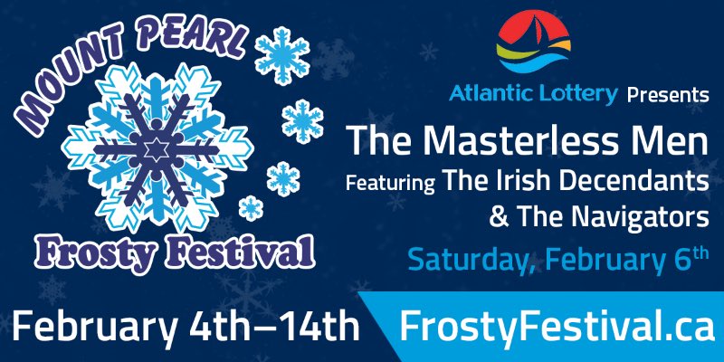 FrostyFestival's tweet photo. Tickets available frostyfestival.ca for #TheMasterlessMen @CONDESCENDANT @TheNavigatorsNL presented by @AL_Lottery https://t.co/4ki4Prrp5x