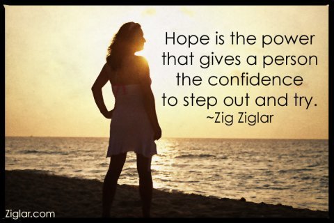 SandlerFtW's tweet photo. "Hope is the power that gives a person the confidence to step out and try." - Zig #Ziglar #OneBoldMove https://t.co/m5vDcd0PhW