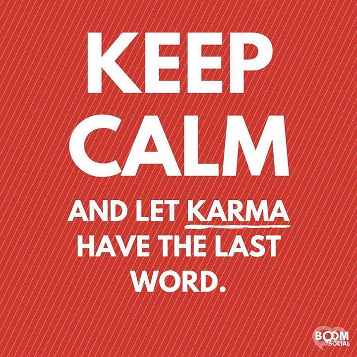 AmazingKarma's tweet photo. Keep calm and let KARMA have the last word #karma #goodkarma #badkarma #amazingkarma #inst… https://t.co/TFTxEOQnK6 https://t.co/y68G7AwsKm