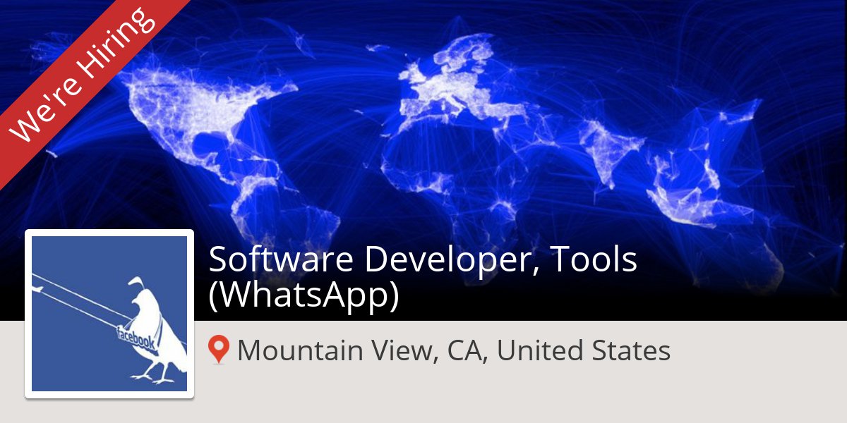 CSReferrals's tweet image. #Software #Developer, Tools (WhatsApp) at #Facebook in #MountainView #job workfor.us/fbengineering/…