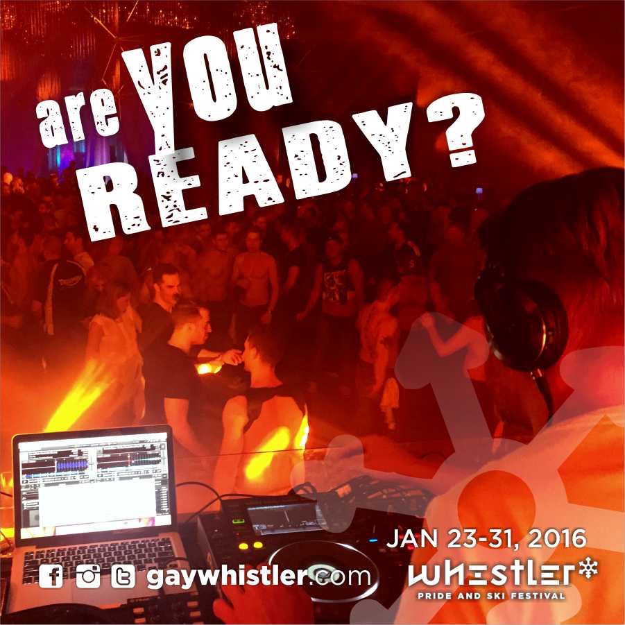 Are you READY? #whistlerpride2016 2wks counting! Yahoo! GayWhistler.com <a href="/delzilla/">Del Stamp</a> <a href="/djbretlaw/">DJ Bret Law</a> <a href="/DJPhilB1/">DJ Phil B</a>