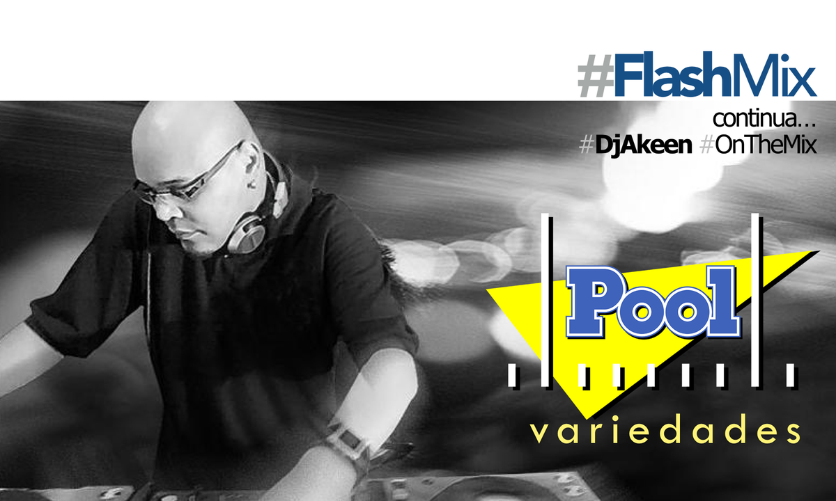 poolfmoficial's tweet photo. ==> CONTINUA NO AR: #FlashMIX com #DjAkeen
na #radiopool #poolwebradio @ 
 @djakeen #poolwe… https://t.co/oFzOe0jwhf https://t.co/mem1eu83La
