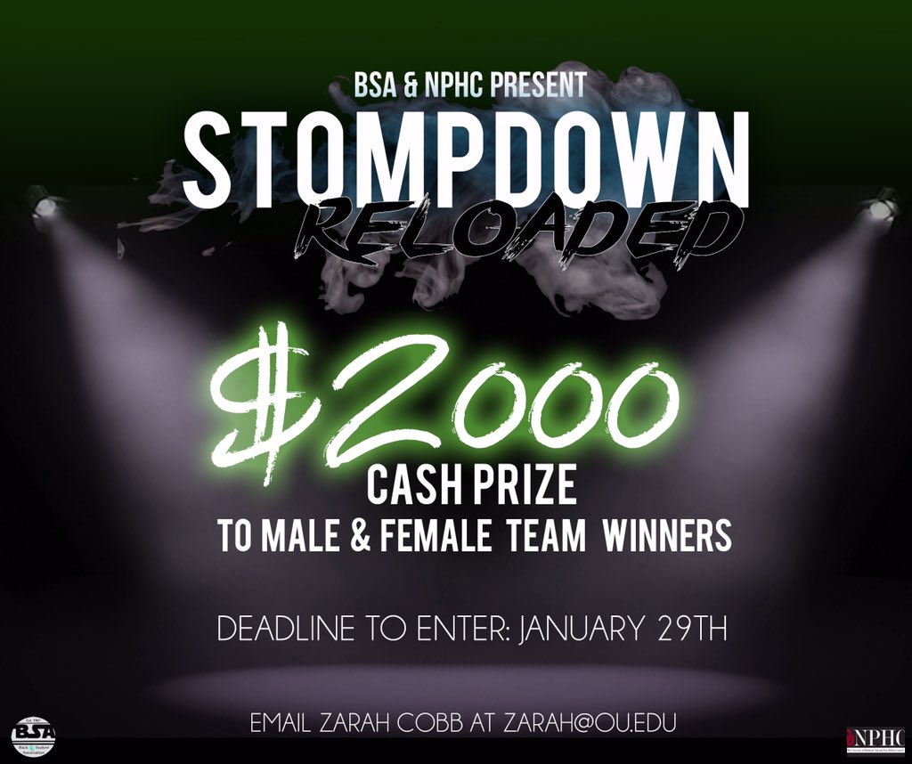 OUBSA1967's tweet photo. OU NPHC & BSA's #StompdownReloaded π $2,000 dollar prize for each winner. Deadline 2 register: Jan 29, 2016. https://t.co/FZLZLu2KVG