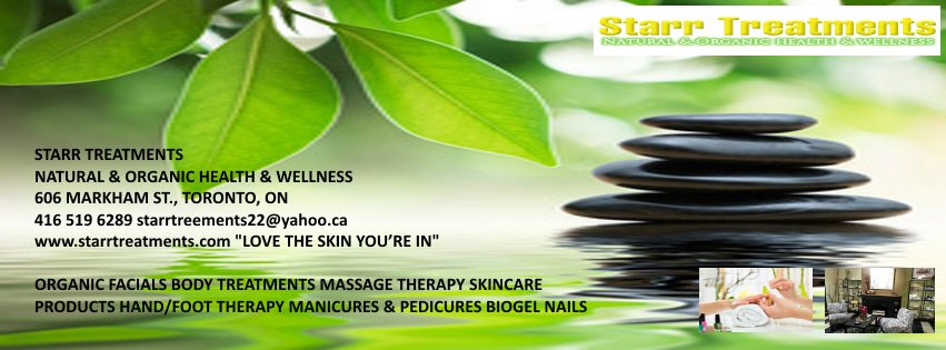 STARR TREATMENTS SPECIALTY SERVICE BOOK NOW! 606 MARKHAM ST TORONTO ON  416 519 6289 starrtreements22@yahoo.ca