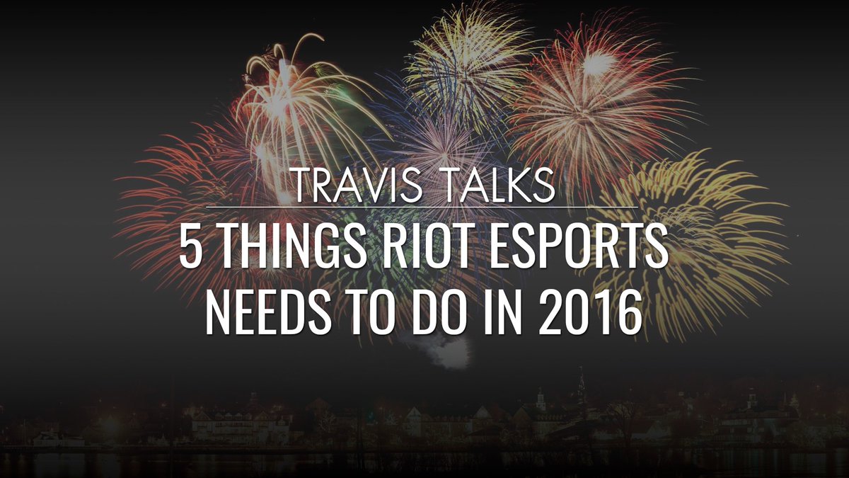 TravisGafford's tweet photo. Travis Talks: 5 Things Riot Esports Needs to Do in 2016

https://t.co/9Fn7XATITN https://t.co/2VMIzegwJW