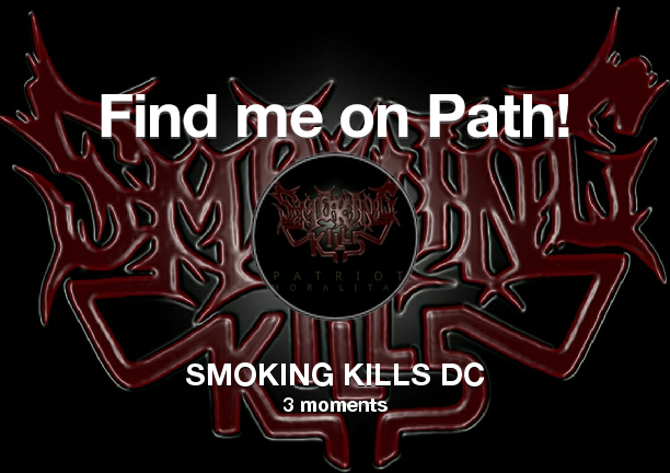 smokingkills_'s tweet photo. Find me on #Path now! Go to: https://t.co/c9FiwtW29x! #thepersonalnetwork https://t.co/ppwQ3dcfLR
