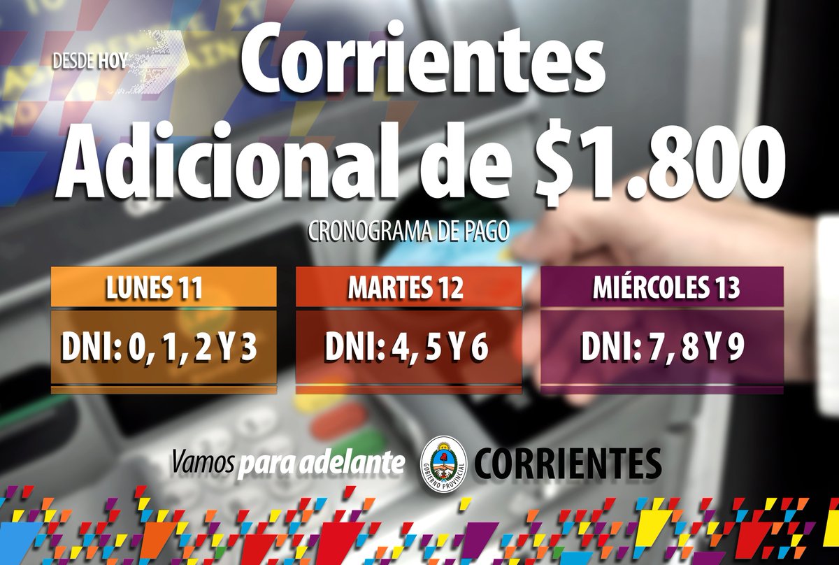 CorrientesGob's tweet photo. #Hoy comienza el pago del Adicional Extraordinario de $1.800 #VamosParaAdelante https://t.co/lL74d4r5Wu