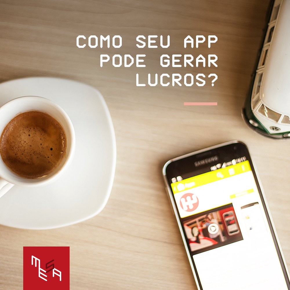 mesainc's tweet photo. Com seu #app pronto, você poderá oferecê-lo como meio de anúncio para grandes marcas. #mobilethinking https://t.co/DwLdxUD3mB