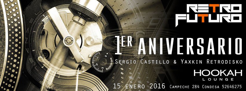 RetroFuturoMX's tweet photo. Viernes 15 1er Aniversario Retro Futuro #nocover #hookahcondesa #condesa #roma https://t.co/m1FEVbDEgj