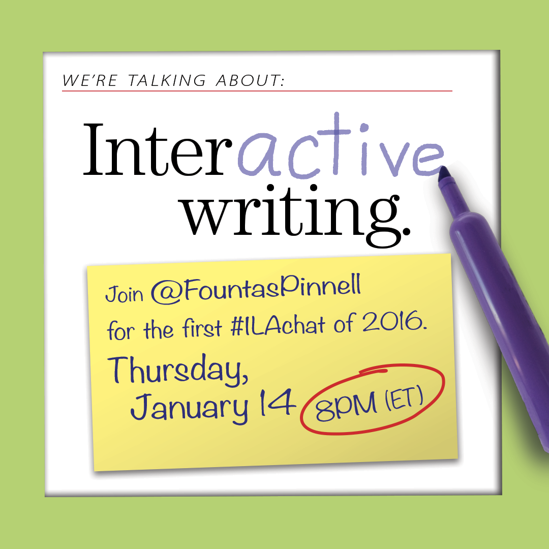 FountasPinnell's tweet photo. Join @FountasPinnell Thurs, January 14 at 8PM (ET) for the first #ILAchat of 2016 on interactive writing @ILAToday https://t.co/NmE6fqMSCI