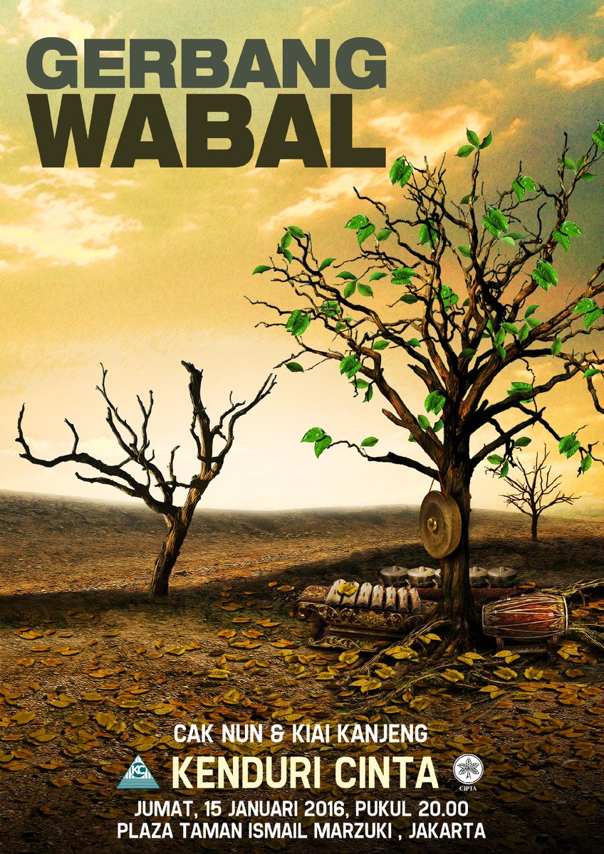 Kenduri Cinta bersama Cak Nun &amp; KiaiKanjeng|GERBANG WABAL| 15/1/16 - 20:00 WIB
TIM,Jakarta. #KCJan #EAN