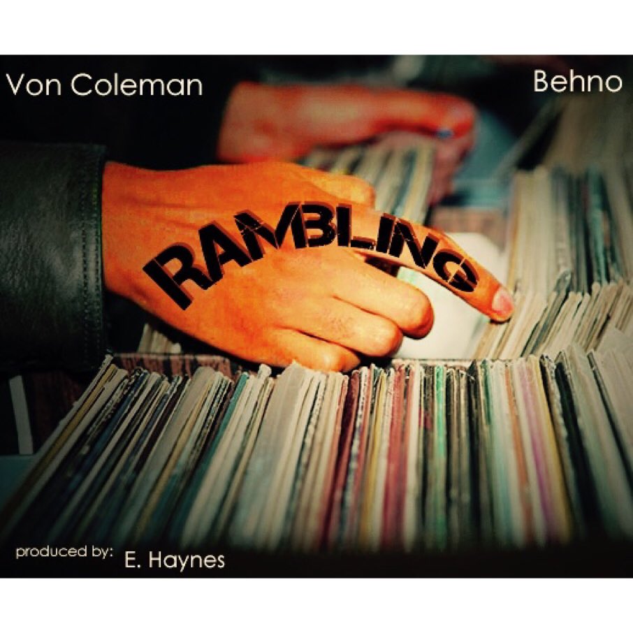 VonColeman365's tweet photo. Von Coleman x @behno__ "Rambling" A Forever Classic!! Video Coming Soon https://t.co/vOpStI3Ubg