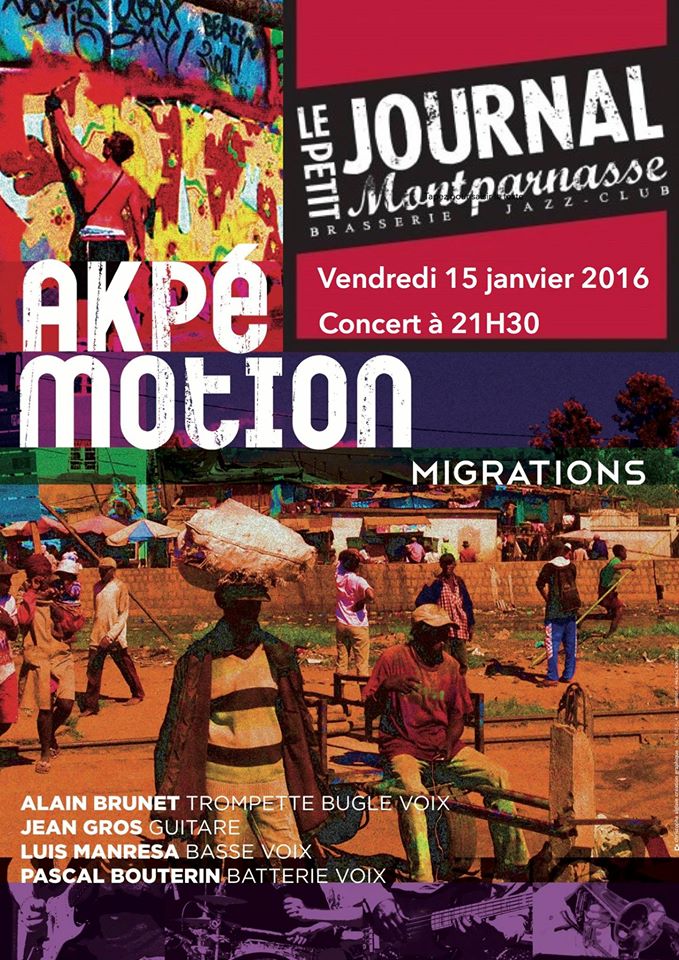 PascalBouterin's tweet photo. Prochain concert d'Akpé Motion au Petit Journal Montparnasse à 21H30.
Vendredi 15 Janvier 2016 https://t.co/qUVN6e6evb