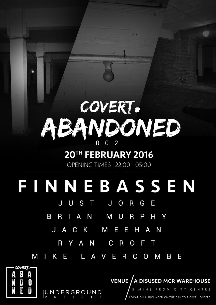 Covert Abandoned 002: <a href="/Finnebassen/">Finnebassen</a>

20th Feb - Secret Warehouse Location.

Tickets/Info: bit.ly/Abandoned002
